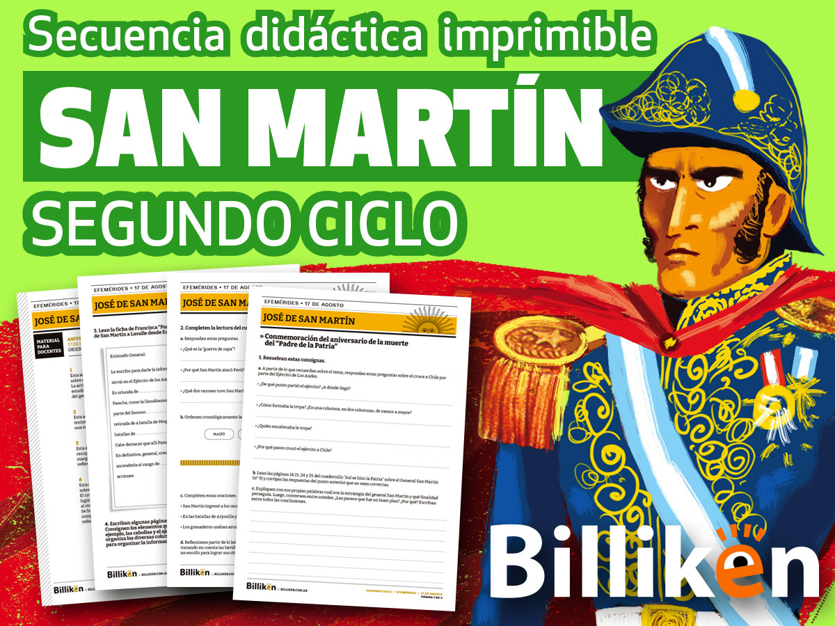 17 de agosto: descargá la secuencia didáctica imprimible sobre José de San  Martín para tus alumnos de Segundo Ciclo - Billiken