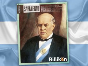 Domingo Faustino Sarmiento en una hermosa lámina descargable - Billiken