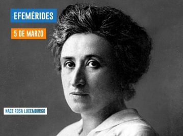 5 de marzo - Rosa Luxemburgo