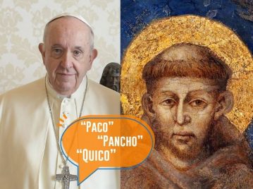 Francisco, Pancho, Paco, Quico. Papa Francisco y San Francisco de Asís.