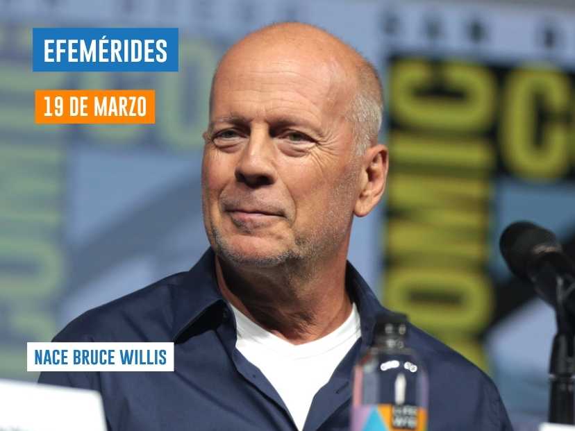 19 de marzo - Bruce Willis