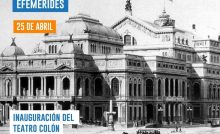 25 de abril - Inauguración del Teatro Colón