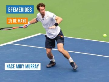 15 de mayo - Andy Murray