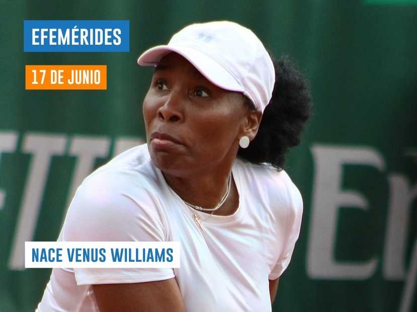17 de junio - Venus Williams
