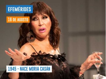 16 DE AGOSTO - NACE MORIA CASÁN