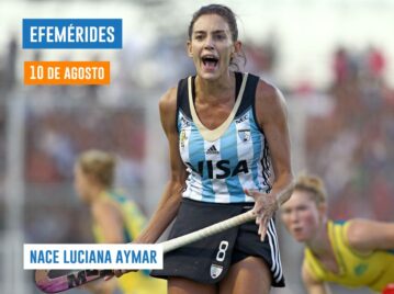 efemerides 10 de agosto luciana aymar gritando un gol