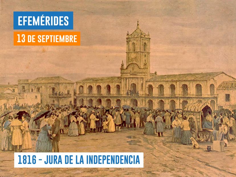 13 de septiembre de 1816, jura de la independencia en Plaza Victoria (actual Plaza de Mayo)