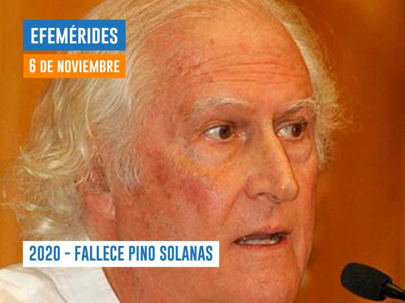 6 DE NOVIEMBRE DE 2020 - FALLECE PINO SOLANAS