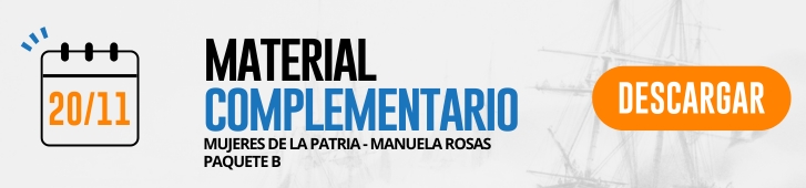 Día de la Soberanía Nacional: actividades y secuencias didácticas de primer y segundo ciclo para descargar gratis material complementario Manuela Rosas