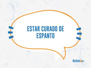 Curado de espanto origen y significado de la frase