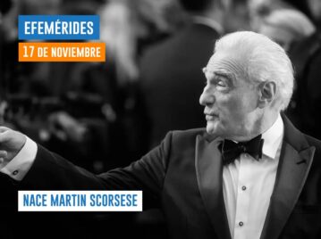 Martin scorsese efemérides 17 de noviembre