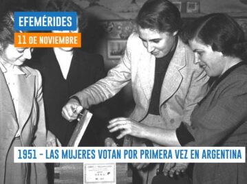 11 DE NOVIEMBRE DE 1951 - LAS MUJERES VOTAN POR PRIMERA VEZ EN ARGENTINA