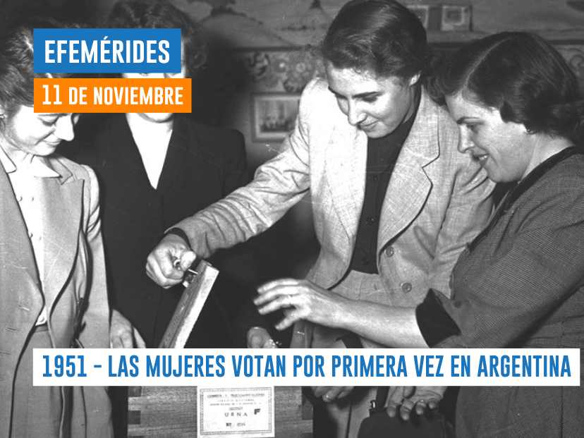 11 DE NOVIEMBRE DE 1951 - LAS MUJERES VOTAN POR PRIMERA VEZ EN ARGENTINA