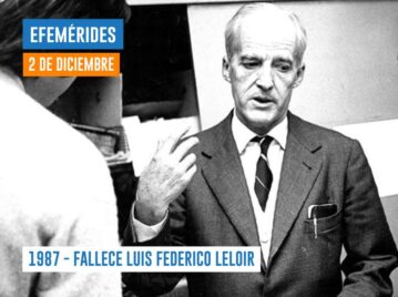 2 DE DICIEMBRE 1987 - FALLECE LUIS FEDERICO LELOIR