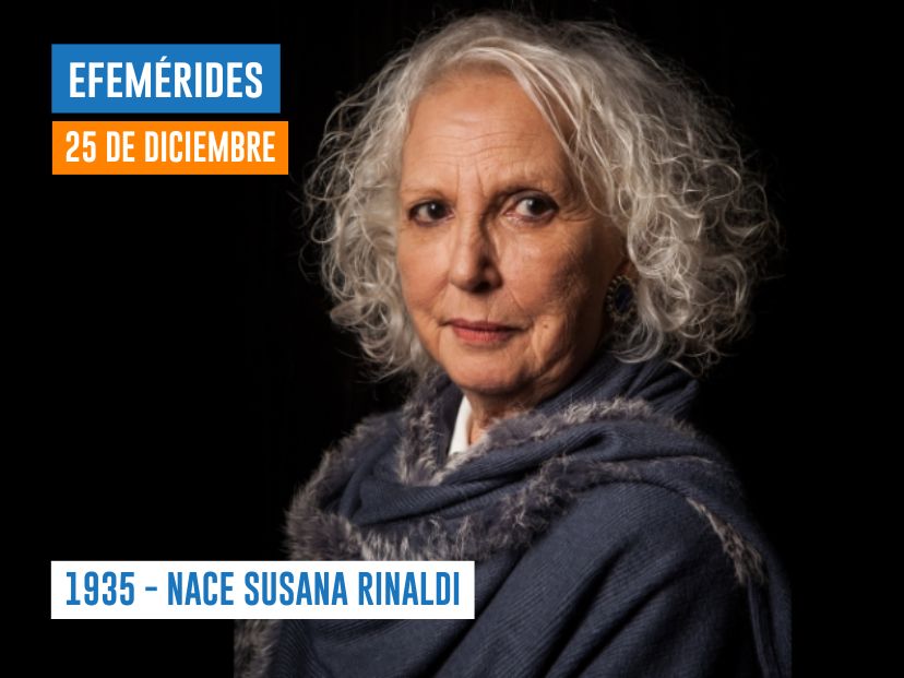 Efemérides 25 de diciembre nace Susana Rinaldi