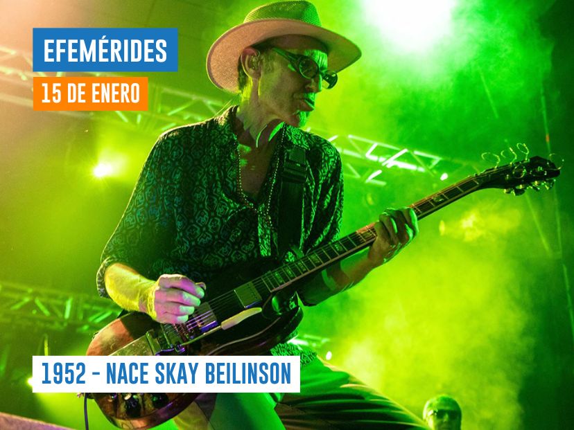 Efemérides 15 de enero Skay Beilinson