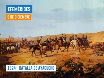 9 de diciembre Batalla de Ayacucho