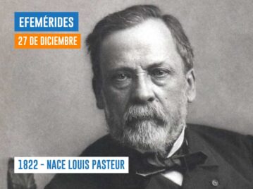 Efemérides 27 de diciembre - Louis Pasteur