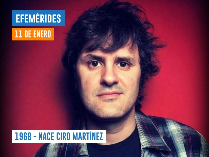 11 de enero de 1968 - nace CIRO MARTÍNEZ