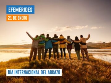 Efemérides del 21 de enero Día del Abrazo