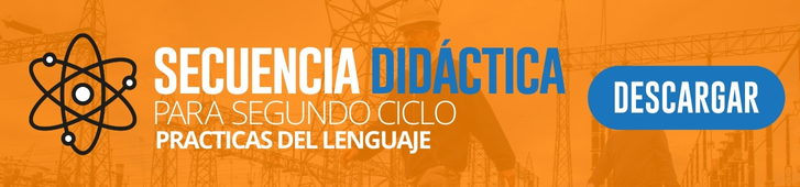 Actividades sobre Energía: un ABP y secuencias didácticas multiárea para la escuela primaria - practicas del lenguaje segundo ciclo