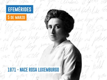 Efemérides 5 de marzo Rosa Luxemburgo