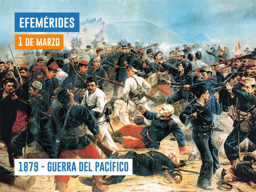 guerra del pacífico efemérides 1 de marzo