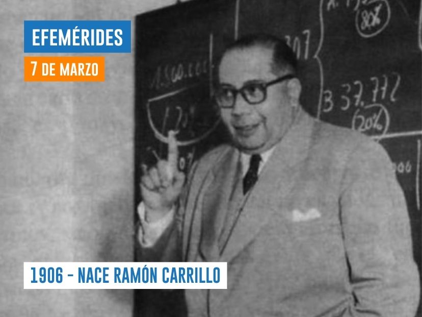 efemérides 7 de marzo Ramón Carrillo