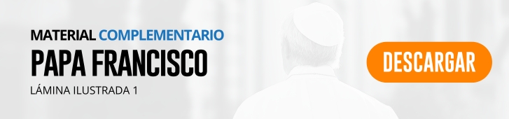 Papa Francisco: tres láminas para homenajear en la escuela a Jorge Bergoglio - DESCARGA