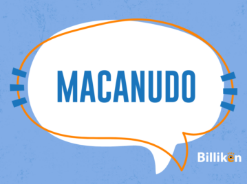 Cuál es el origen y el significado de la palabra macanudo