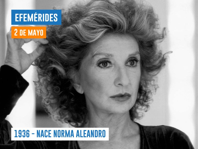 2 de mayo - 1936 - NACE NORMA ALEANDRO