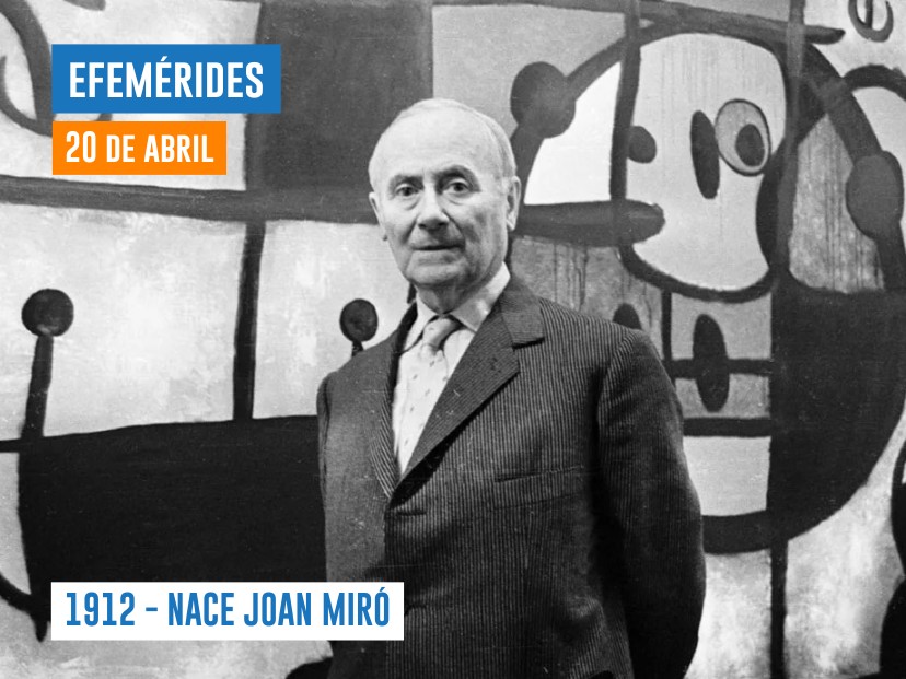 Efemérides del 20 de abril Joan Miró