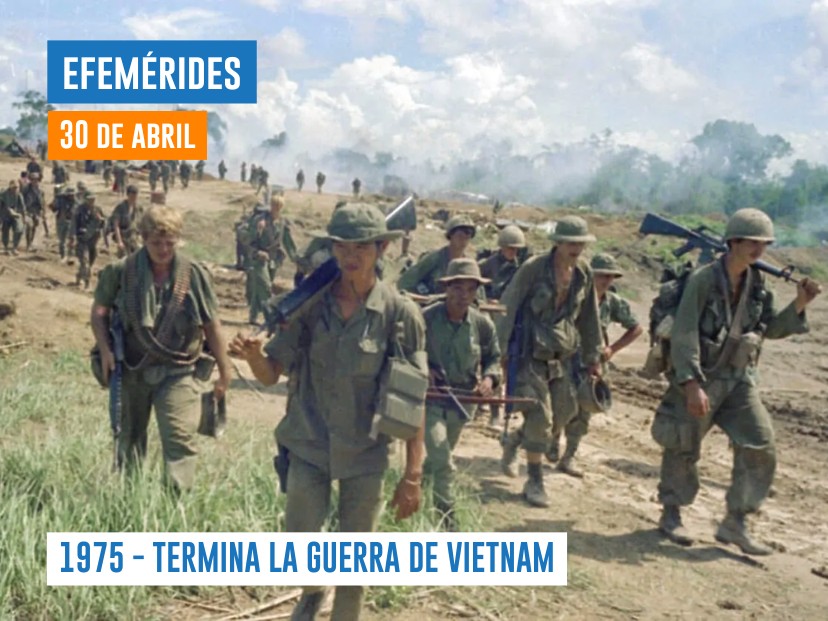 Efemérides 30 de abril Guerra de Vietnam