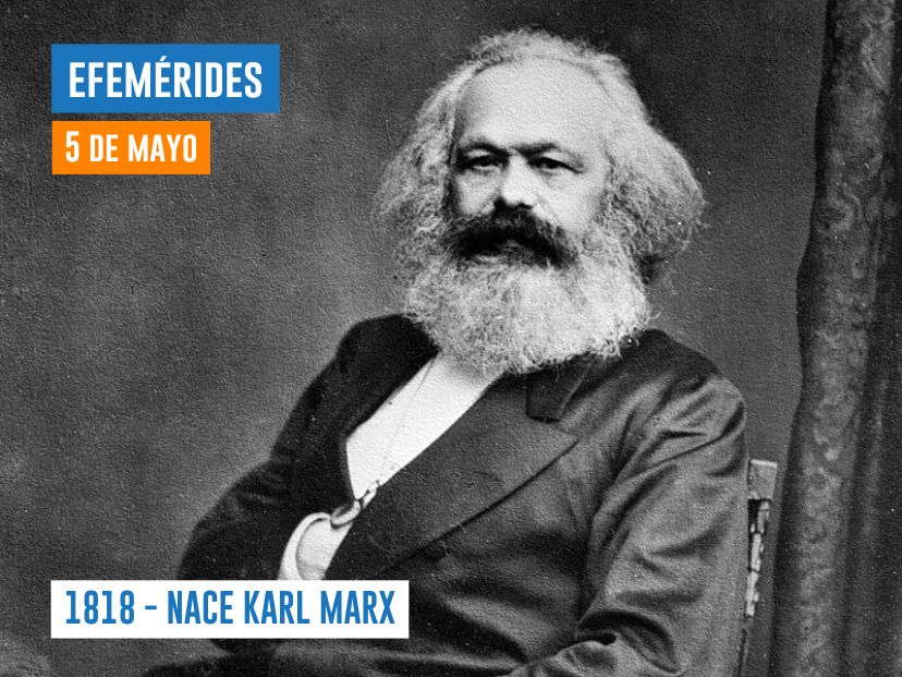 5 de mayo 1818 - NACE KARL MARX
