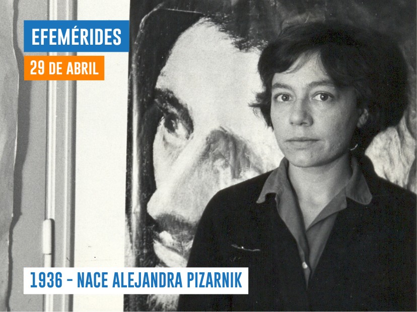 Efemérides 29 de abril Alejandra Pizarnik