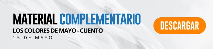 25 de mayo: actividades y secuencias didácticas de primer y segundo ciclo de primaria