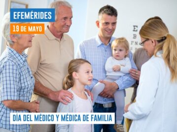 Efemérides 19 de mayo Día del Médico de Familia