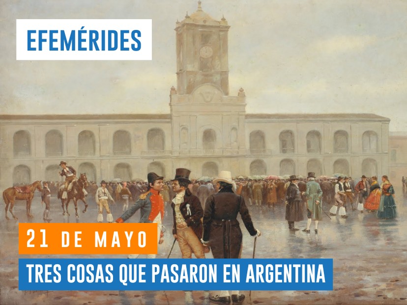 efemérides Argentina 21 de mayo