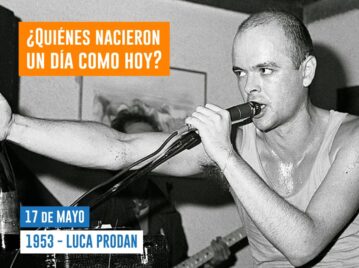 efemérides 17 de mayo Luca Prodan