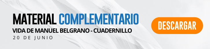 20 de junio: actividades y secuencias didácticas de primer y segundo ciclo de primaria MATERIAL COMPLEMENTARIO