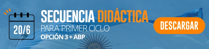 20 de junio: actividades y secuencias didácticas de primer y segundo ciclo de primaria SECUENCIA PRIMER CICLO