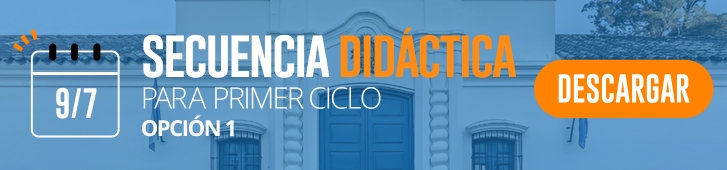 9 de julio: actividades y secuencias didácticas de primer ciclo de primaria