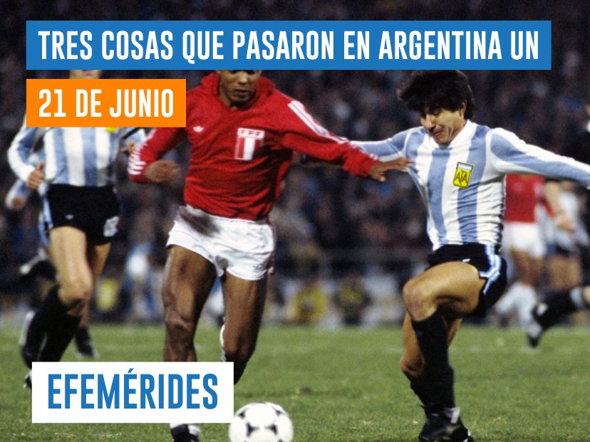 efemérides 21 de junio Argentina