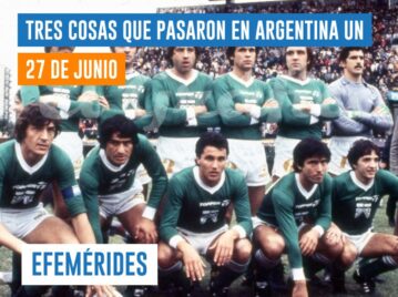 efemérides 27 de junio Argentina