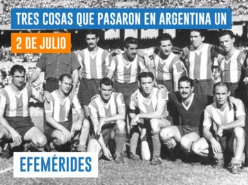 efemérides 2 de julio Argentina