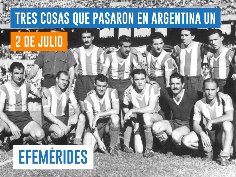 efemérides 2 de julio Argentina