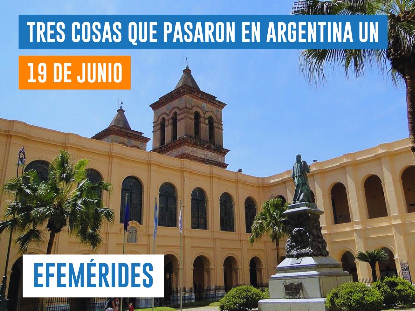 efemérides 19 de junio Argentina