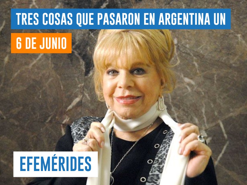 efemérides 6 de junio Argentina