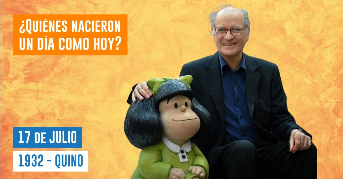 Efemérides del 17 de julio: ¿quiénes nacieron un día como hoy? - Billiken