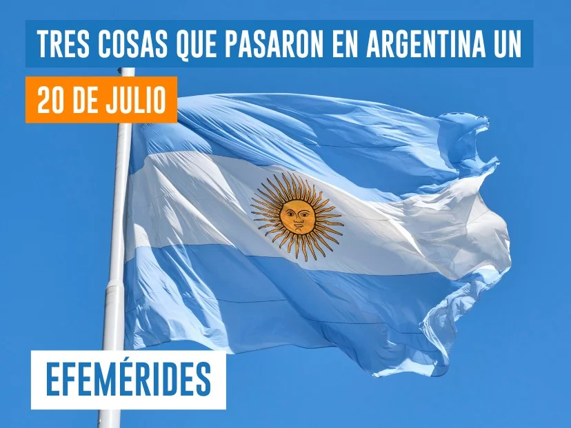 efemérides 20 de julio Argentina